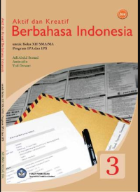 Image of Aktif dan kreatif berbahasa indonesia 3