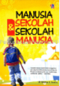 Image of Manusia sekolah & sekolah manusia